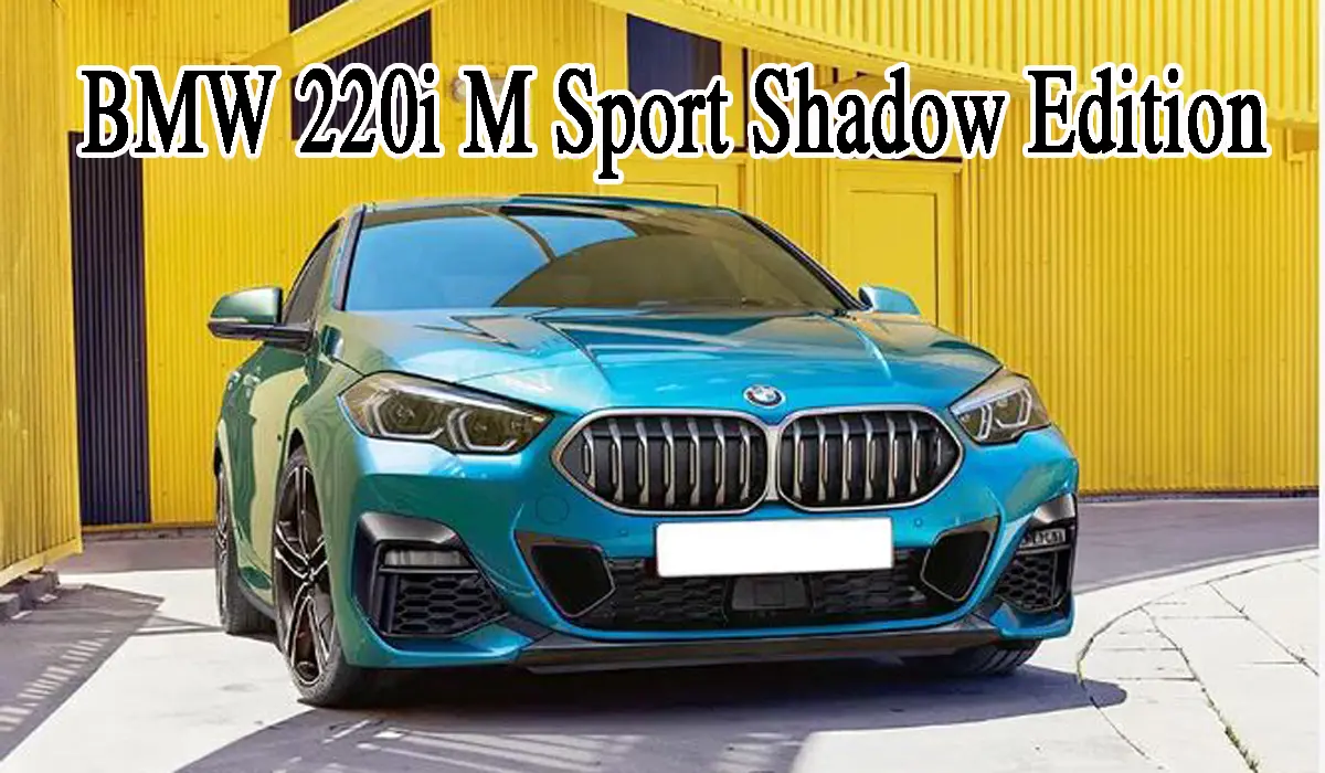 BMW 220i M Sport Shadow Edition Launched in india