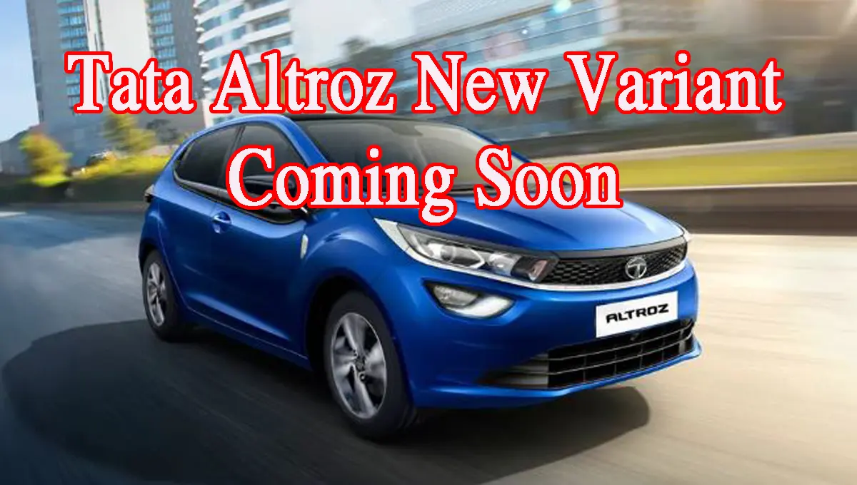 Tata Altroz ​​New Variant will have 10.25 touch screen and other great features like six airbags, will be launched soon