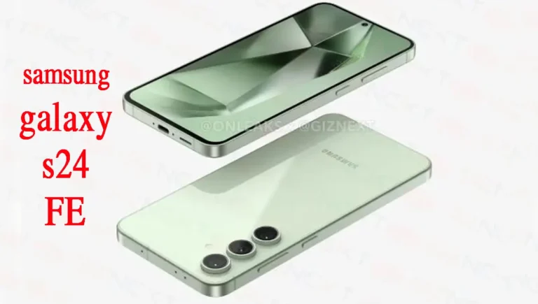 samsung galaxy s24 FE design revealed, powerful battery backup with 50Mp camera