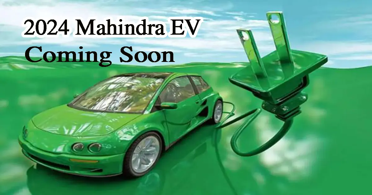 2024 Mahindra EV: If you want to buy a car then Mahindra is coming with two new amazing EVs, they will be launched this year